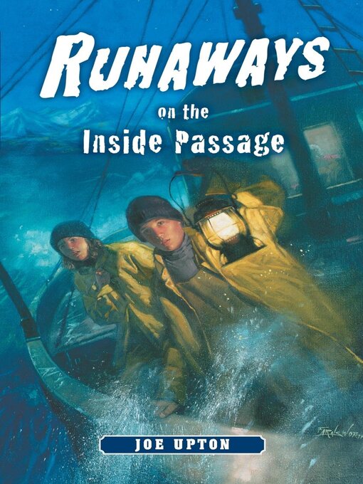 Title details for Runaways on the Inside Passage by Joe Upton - Available